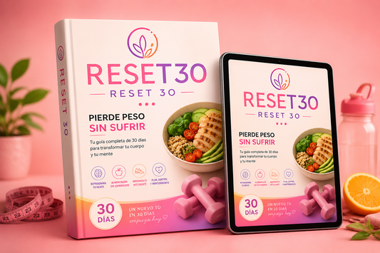 Reset 30: Pierde peso sin sufrir + Bonus de 400 RECETAS 100% saludables
